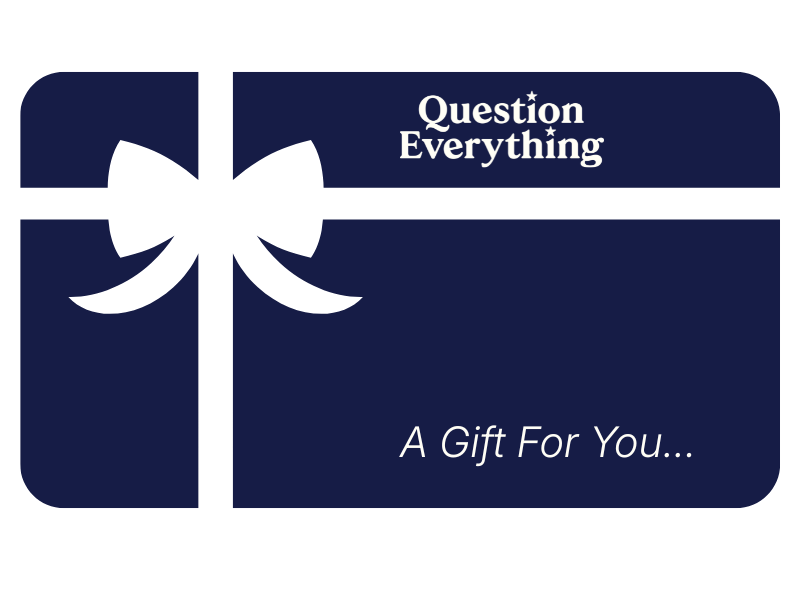 Question Everything Gift Card